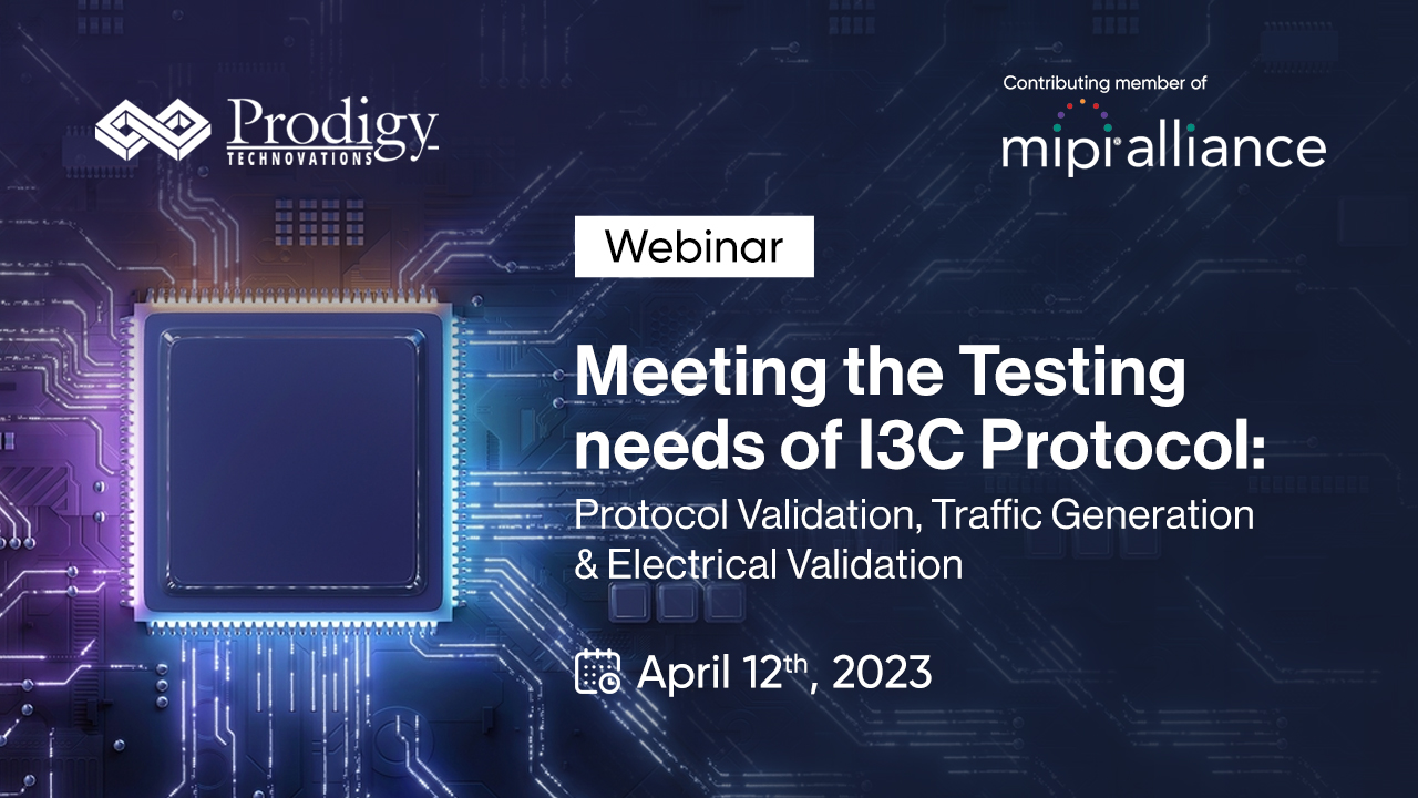 Webinar on I3C Protocol Validation, Traffic Generation & Electrical ...